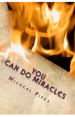 You can do Miracles