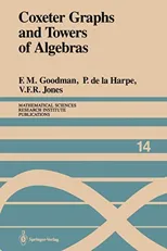 Coxeter Graphs and Towers of Algebras (Softcover Reprint of the Original 1st 1989)