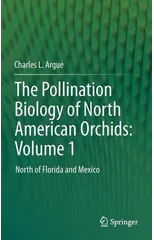 The Pollination Biology of North American Orchids