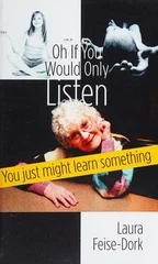 Oh If You Would Only Listen