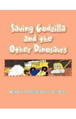Saving Godzilla and the Other Dinosaurs