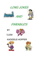 Long Jokes and Parable's