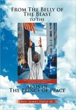 From The Belly of The Beast to The Arms of The Prince of Peace