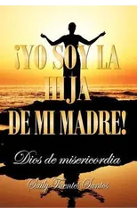 Yo Soy La Hija de Mi Madre!