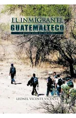 El Inmigrante Guatemalteco