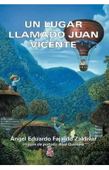 Un Lugar Llamado Juan Vicente