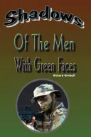 Shadows of the Men with Green Faces