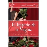 El Imperio de la Vagina