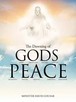 THE Dawning of Gods Peace