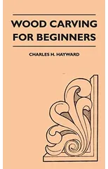Wood Carving for Beginners