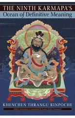 The Ninth Karmapa's Ocean of Definitive Meaning