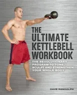 The Ultimate Kettlebells Workbook