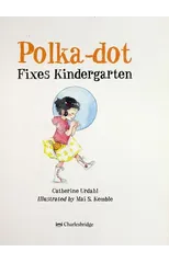 Polka-Dot Fixes Kindergarten