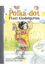 Polka-Dot Fixes Kindergarten