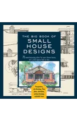 The Big Book Of Small House Designs