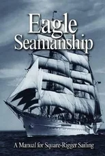 Eagle Seamanship, 4th Ed.