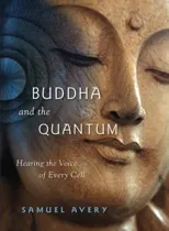 The Buddha and the Quantum