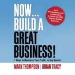 Now Build A Great Business
