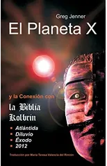 El Planeta X y La Conexion Con La Biblia Kolbrin