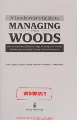 A Landowner's Guide to Managing Your Woods