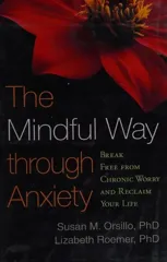 The Mindful Way through Anxiety