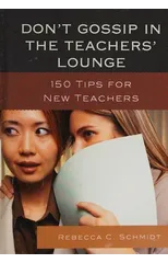 Don't Gossip in the Teachers' Lounge
