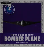 How Does It Fly? Bomber Plane