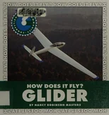 How Does It Fly? Glider