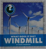 What Does It Do? Windmill