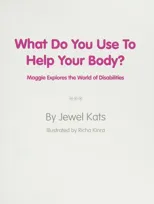 What Do You Use to Help Your Body?