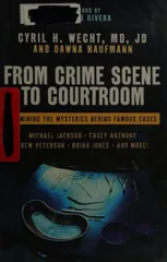 From Crime Scene to Courtroom