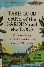 Take Good Care of the Garden and the Dogs