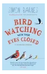 Birdwatching with Your Eyes Closed