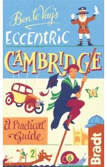 Ben le Vay's Eccentric Cambridge