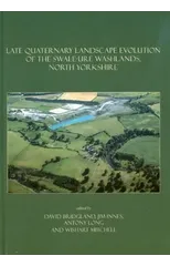 Late Quaternary Landscape Evolution of the Swale-Ure Washlands, North Yorkshire