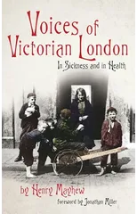 Voices of Victorian London