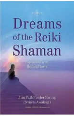 Dreams of the Reiki Shaman