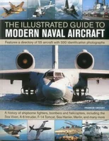 Illustrated Guide to Modern Naval Aircraft