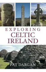 Exploring Celtic Ireland