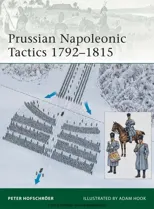 Prussian Napoleonic Tactics 1792–1815