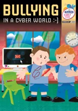 Bullying in a Cyber World - Early Years