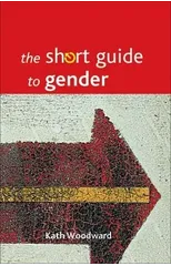The Short Guide to Gender