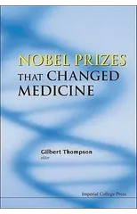 Nobel Prizes That Changed Medicine