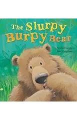 The Slurpy, Burpy Bear