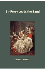 Sir Percy Leads the Band