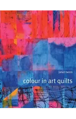 Colour in Art Quilts