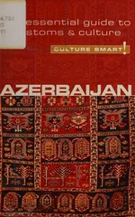 Azerbaijan - Culture Smart!