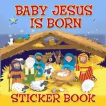Baby Jesus is Born Sticker Book