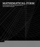 Mathematical Form - John Pickering and the Architecture of The Inversion Principle