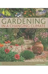 Gardening in a Changing Climate